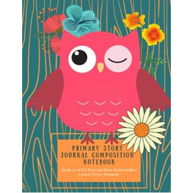 Imagem de Primary Story Journal Composition Book | Wise Owl Design Write & Draw Dotted Midline Creative Picture Notebook for K-2: No. 6 in the Woodland Animals Primary Composition Book Series