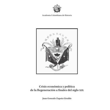 Imagem de Crisis económica y política de la Regeneración a finales del siglo xix - Espanhol