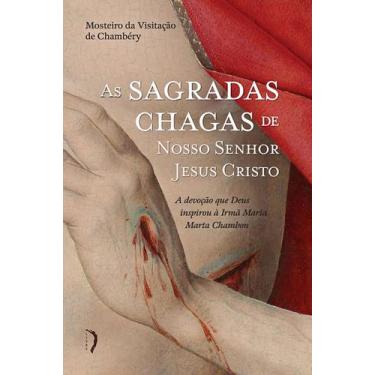 Imagem de Livro - As Sagradas Chagas de Nosso Senhor Jesus Cristo