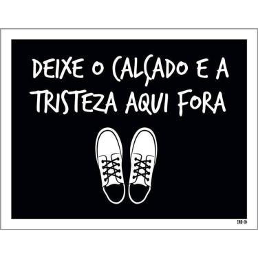 Imagem de Kit 3 Placas Decorativa Deixe Calçado E Tristeza Aqui Fora