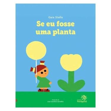 Imagem de Se Eu Fosse Uma Planta