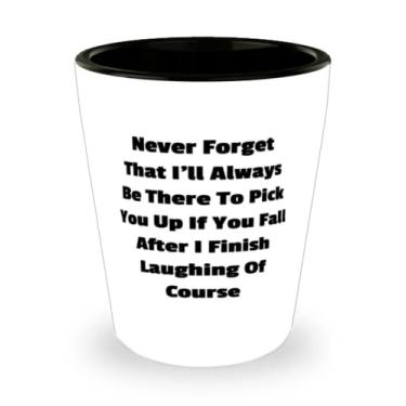 Imagem de Sister Gifts For Sister, Never Forget That I'll Always Be There To Pick You Up If You, Inspire Sister Shot Glass, Copo de cerâmica da Sister