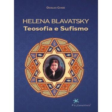 Imagem de Helena Blavatsky, Teosofia E Sufismo