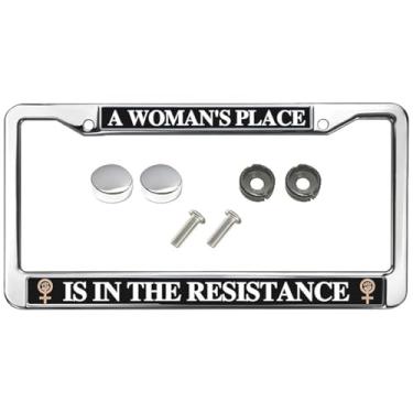 Imagem de A Woman's Place is in The Resistance Moldura de placa de carro cromada preta citações do dia da mulher Moldura de placa de licença cromada para carro citações do dia da mulher Moldura de placa de