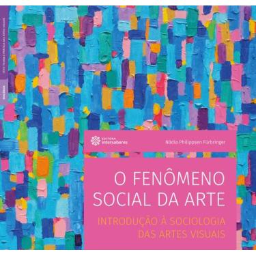Imagem de Livro - O fenômeno social da arte: