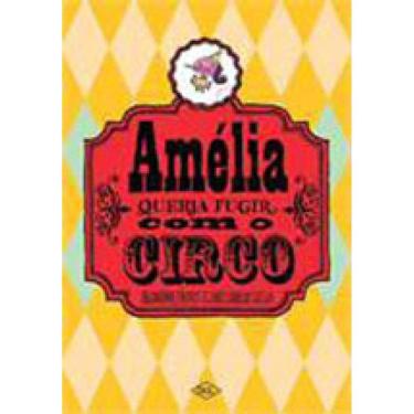 Imagem de Amélia Queria Fugir Com O Circo