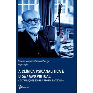 Imagem de Livro - A Clínica Psicanalítica e o Setting Virtual