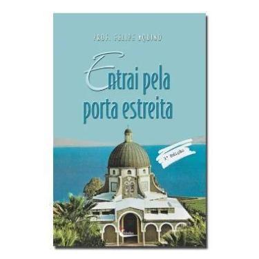 Imagem de Livro Religioso Entrai pela Porta Estreita - Cléofas