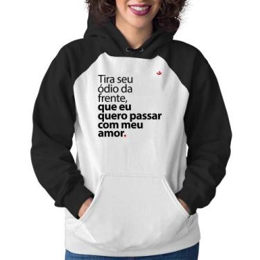 Imagem de Moletom Feminino Tira seu ódio da frente que eu quero passar com meu a