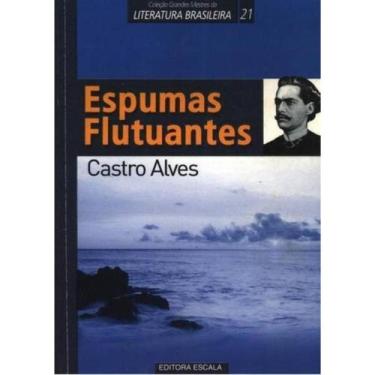 Imagem de Livro: Espumas Flutuantes Autor: Castro Alves (Novo, Lacrado) - Escala