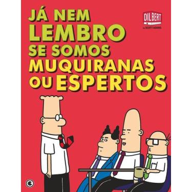 Imagem de Livro - Já nem me lembro se somos muquiranas ou espertos