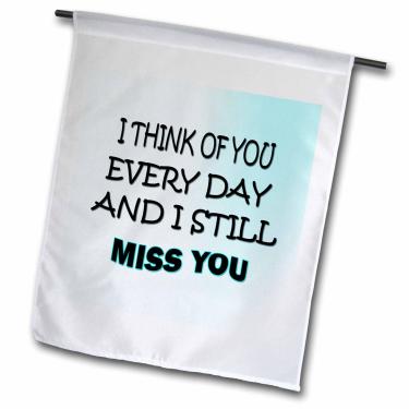 Imagem de 3dRose fl_256809_2,54 cm I Think of You Every Day and I Still m Garden Flag, 30,48 cm x 45,72 cm