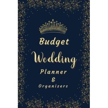 Imagem de Budget Wedding Planner & Organizers: Chic Navy Blue Wedding Planner Book Organizer and Budget Worksheet For Brides To Be: Budget, Timeline, ... Table For, Modern Gift For The Bride To Be