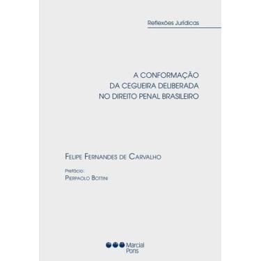 Imagem de A conformação da cegueira deliberada no direito penal brasileiro
