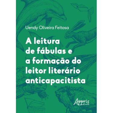 Imagem de A Leitura de Fábulas e a Formação do Leitor Literário Anticapacitista 