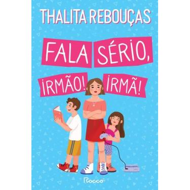 Imagem de Fala Sério, Irmão! Fala Sério, Irmã! - ROCCO, Sortido