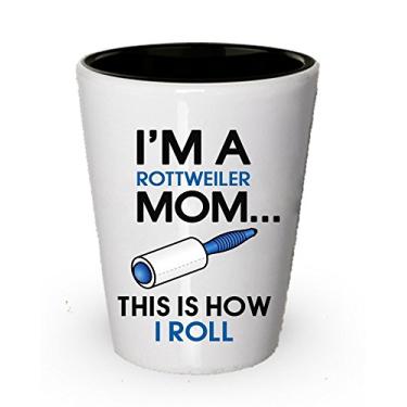 Imagem de Copo de shot I'm a Rottweiler Mom - This is How I roll