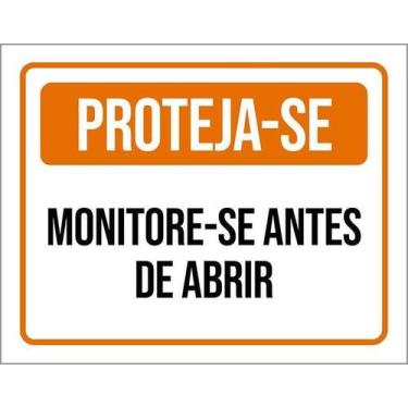 Imagem de Placa Proteja-Se Monitore-Se Antes De Abrir 27X35 - Sinalizo