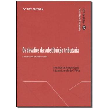 Imagem de Desafios da Substituição Tributária, Os - FGV, Sortido