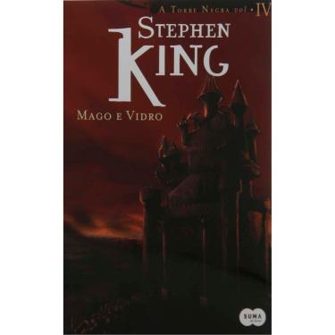 Imagem de Livro - Mago e Vidro - Volume IV - Stephen King
