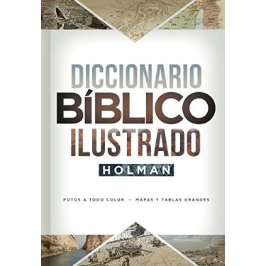 Imagem de Diccionario Bíblico Ilustrado Holman: Fotos a Todo Color / Mapas Y Tablas Grandes