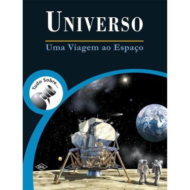 Imagem de Tudo Sobre Universo Uma Viagem ao Espaço Ana Paula Corradini Editora DCL