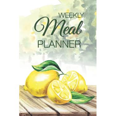 Imagem de Weekly Meal Planner: 52 Weeks Food Planner with Grocery List and Budget target, Fun and Happiness for Family Recipe Idea and Easy to shopping with Lemon Cover