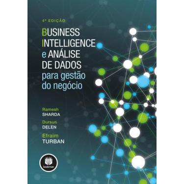 Imagem de Livro - Business Intelligence e Análise de Dados para Gestão do Negóci