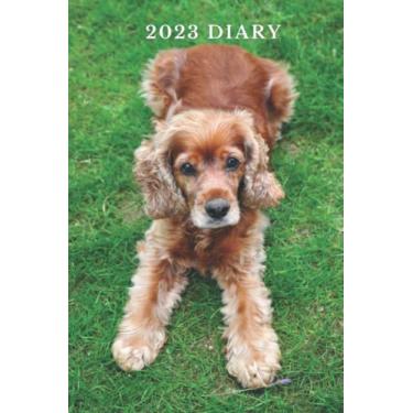 Imagem de Cocker Spaniel Diary 2023: Week to view diary planner, 6x9 inches, great Christmas or birthday gift for dog lovers