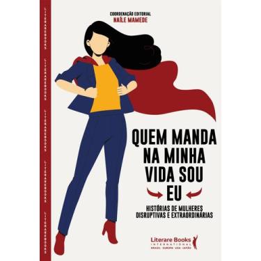 Imagem de Livro - Quem manda na minha vida sou eu