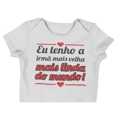 Imagem de Roupa Body Bebê Irmã Mais Velha Linda do Mundo Branca - Del France, PP