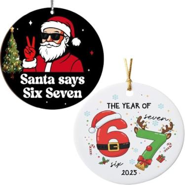 Imagem de Enfeite de Natal Santa Says Six Seven 2025, Enfeites engraçados de 67 memes, enfeites de Papai Noel para árvore de Natal personalizada, 2 peças
