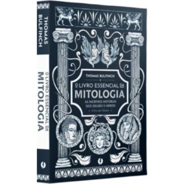 Imagem de O Livro Essencial Da Mitologia - As Incríveis Histórias Dos Deuses E H