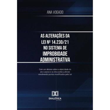 Imagem de As Alterações Da Lei Nº 14.230/21 No Sistema De Improbidade Administrativa - Português
