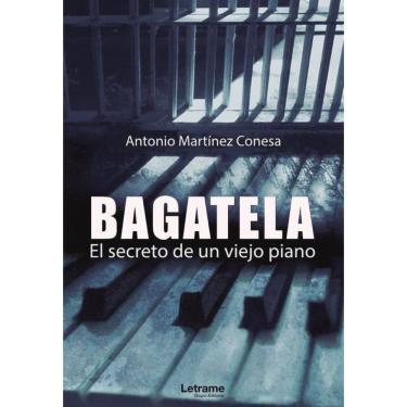 Imagem de Bagatela. El secreto de un viejo piano - Espanhol