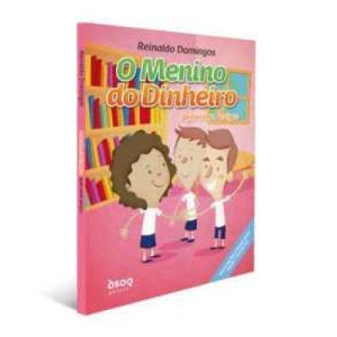 Imagem de o Menino Do Dinheiro - Ação Entre Amigos (2ª Ed.) - DSOP DIDATICO     