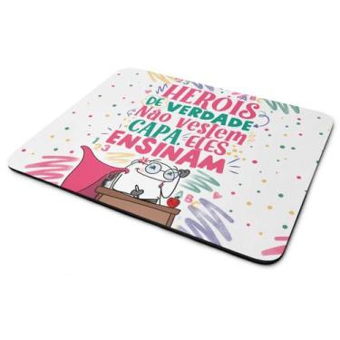 Imagem de Mouse Pad Flork Professora - Heróis de verdade, ensinam - JPS INFO