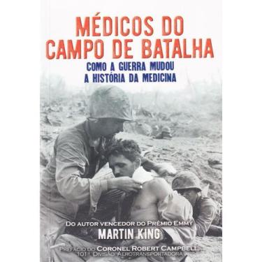 Imagem de Livro Médicos Do Campo De Batalha História Guerra Medicina - Pé da Let