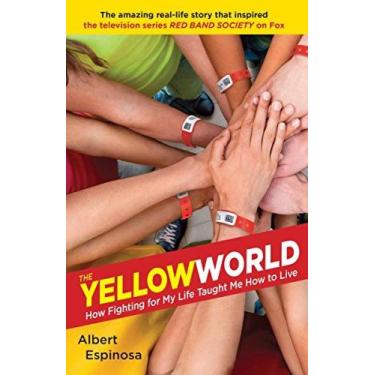 Imagem de The Yellow World: How Fighting for My Life Taught Me How to Live - BAL