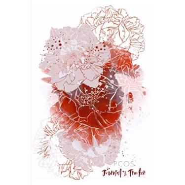 Imagem de PCOS Journal and Tracker: Polycystic Ovarian Syndrome Planner and Log Book - Includes sections for: Symptoms, Periods, Medication, Vitamins and ... Appointments - Ink Floral Design - 6 x 9"