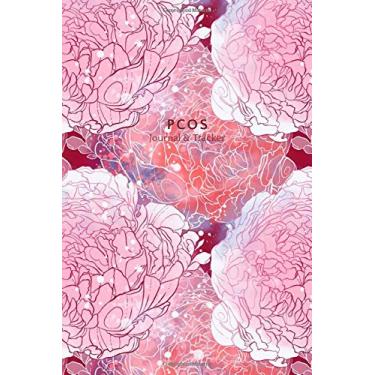 Imagem de PCOS Journal and Tracker: Polycystic Ovarian Syndrome Planner and Log Book - Includes sections for: Symptoms, Periods, Medication, Vitamins and ... Appointments - Peony Flowers Design - 6 x 9"
