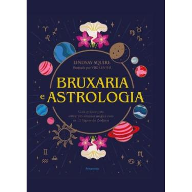 Imagem de Bruxaria e astrologia: guia prático para entrar em sintonia mágica com
