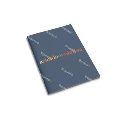 Imagem de Caderneta: A Saúde é Coletiva - Abrasco