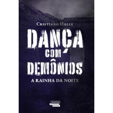 Imagem de Livro - Dança com Demônios - A Rainha da Noite (VOL. 2)