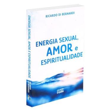 Imagem de Energia Sexual, Amor e Espiritualidade - O CLARIM