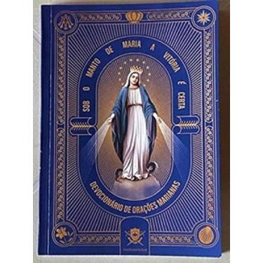 Imagem de Sob O Manto De Maria A Vitória É Certa - Devocionário De Orações Maria