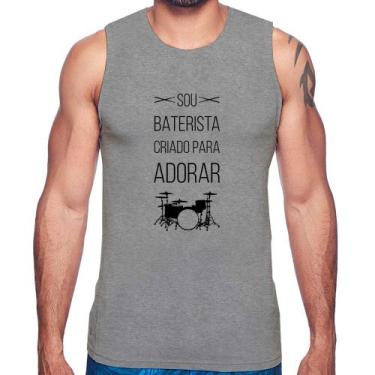Imagem de Regata Sou baterista criado para adorar - Foca na Moda, Cinza, G