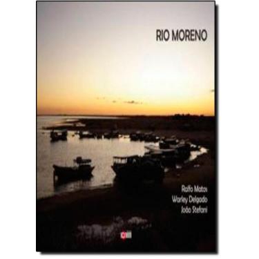 Imagem de Rio Moreno - Pesquisa, Populaçao e Territorialide - COM ARTE EDITORA -