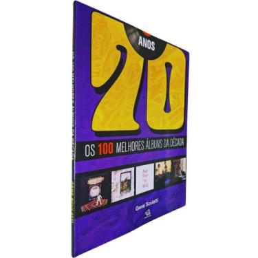 Imagem de Anos 70: Os 100 melhores álbuns da década Gene Sculatti - Escala