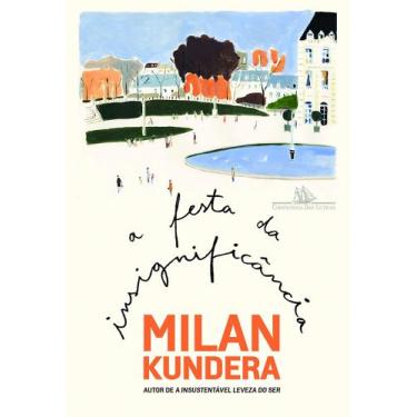 Imagem de Livro A Festa Da Insignificância (Milan Kundera)